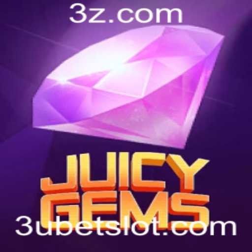 JuicyGems: Descubra o Novo Fenômeno dos Jogos com 3u bet