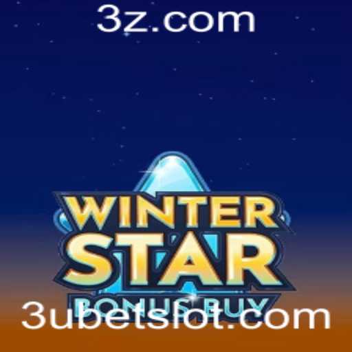 Descubra Tudo Sobre o Jogo WinterStarBonusBuy e a Estratégia 3u Bet